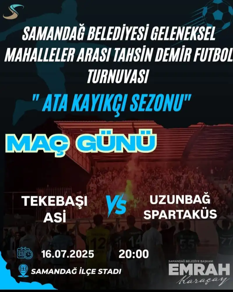 SAMANDAĞ BELEDİYESİ GELENEKSEL MAHALLELER ARASI TAHSİN DEMİR... 