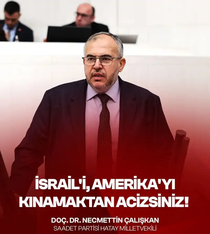 İSRAİL'İ VE AMERİKA'YI KINAMAKTAN ACİZSİNİZ!