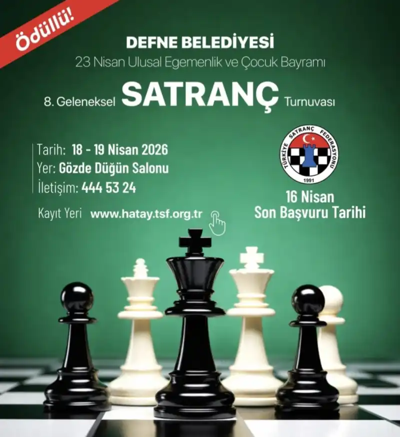 DEFNE BELEDİYESİNDEN SATRANÇ TURNUVASINA DAVET! 