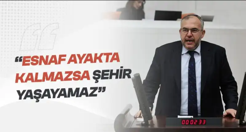 ESNAF AYAKTA KALMAZSA ŞEHİR YAŞAYAMAZ!