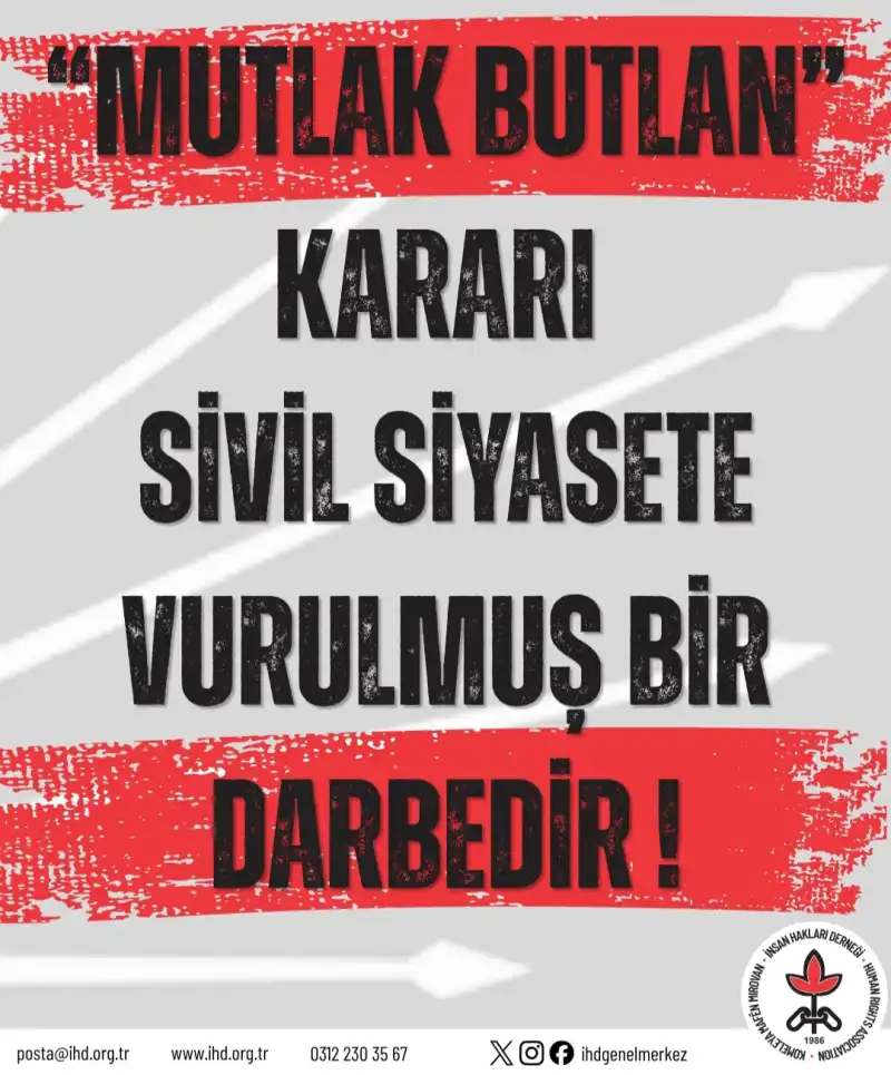 MUTLAK BUTLAN KARARI SİVİL SİYASETE YAPILMIŞ BİR DARBEDİR ! :