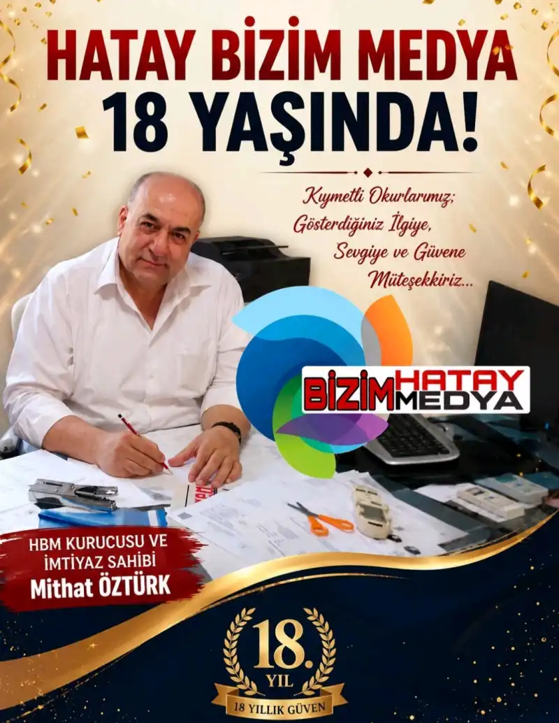 HATAY BİZİM MEDYA 18 YAŞINDA!