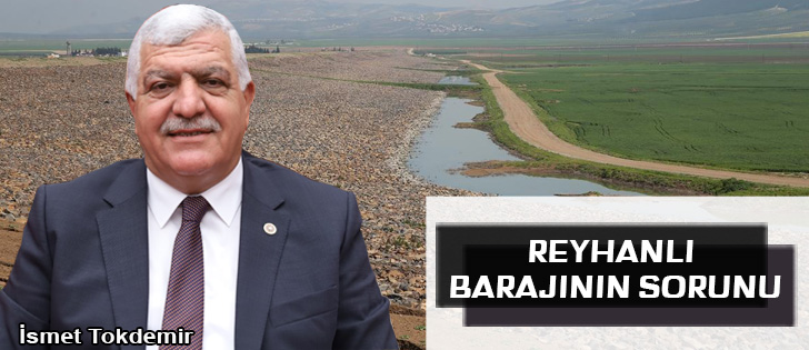 REYHANLI BARAJININ BİTİŞ TARİHİ NE ZAMAN?